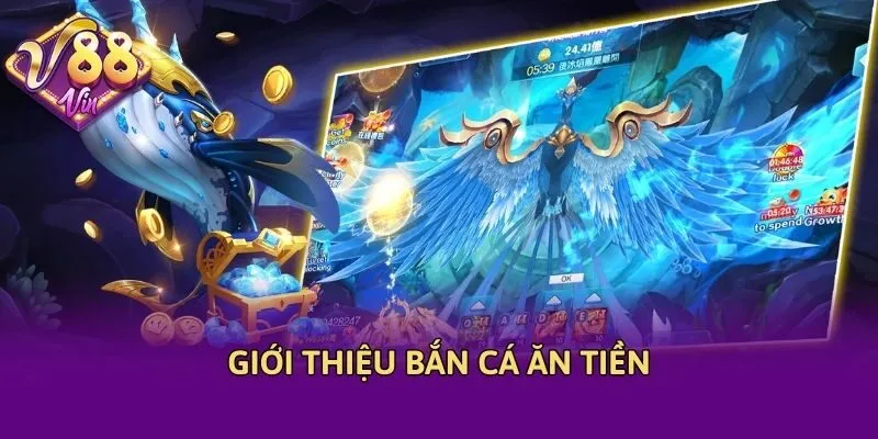 Giới thiệu bắn cá ăn tiền