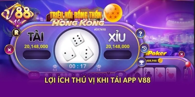 Lợi ích thú vị khi tải app V88