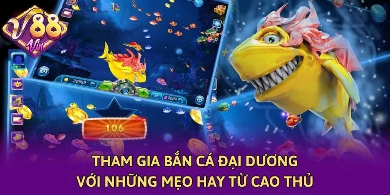 Tham Gia Bắn Cá Đại Dương Với Những Mẹo Hay Từ Cao Thủ