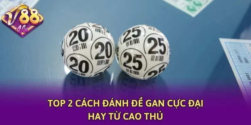 Top 2 cách đánh đề gan cực đại hay từ cao thủ